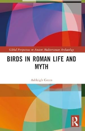 Immagine del venditore per Birds in Roman Life and Myth venduto da Rarewaves.com USA