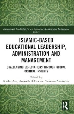 Imagen del vendedor de Islamic-Based Educational Leadership, Administration and Management a la venta por Rarewaves.com USA