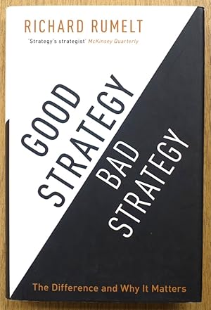 Imagen del vendedor de Good Strategy, Bad Strategy: The Difference and Why it Matters a la venta por PsychoBabel & Skoob Books