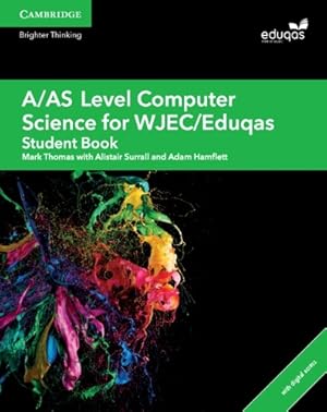 Seller image for A/AS Level Computer Science for WJEC/Eduqas Student Book with Digital Access (2 Years) for sale by Rarewaves USA