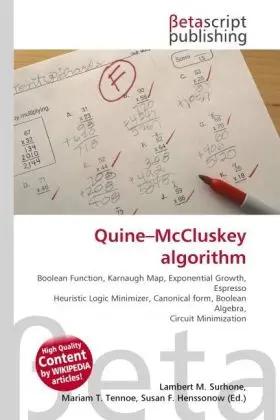 Image du vendeur pour Quine-McCluskey algorithm | Boolean Function, Karnaugh Map, Exponential Growth, Espresso Heuristic Logic Minimizer, Canonical form, Boolean Algebra, Circuit Minimization mis en vente par preigu