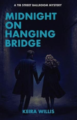 Bild des Verk�ufers f�r Midnight on Hanging Bridge : A Tib Street Ballroom Mystery zum Verkauf von AHA-BUCH GmbH