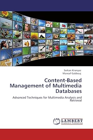 Seller image for Content-Based Management of Multimedia Databases | Advanced Techniques for Multimedia Analysis and Retrieval for sale by preigu