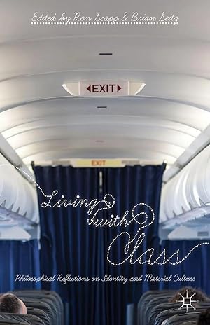 Bild des Verk�ufers f�r Living with Class | Philosophical Reflections on Identity and Material Culture zum Verkauf von preigu