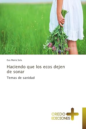 Imagen del vendedor de Haciendo que los ecos dejen de sonar | Temas de sanidad a la venta por preigu