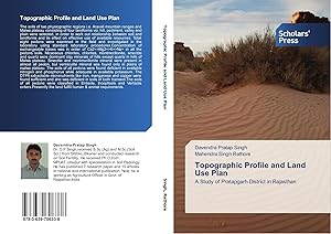 Bild des Verk�ufers f�r Topographic Profile and Land Use Plan | A Study of Pratapgarh District in Rajasthan zum Verkauf von preigu