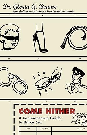 Seller image for Come Hither: A Commonsense Guide To Kinky Sex for sale by Goodwill Books