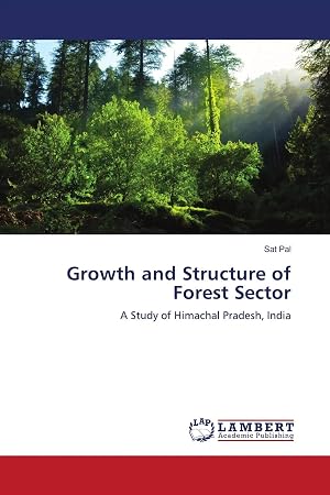 Bild des Verk�ufers f�r Growth and Structure of Forest Sector | A Study of Himachal Pradesh, India zum Verkauf von preigu