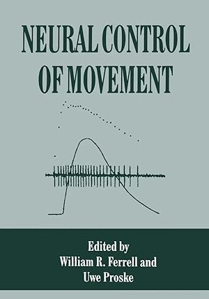 Bild des Verk�ufers f�r Neural Control of Movement zum Verkauf von preigu