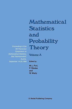 Seller image for Mathematical Statistics and Probability Theory | Volume a Theoretical Aspects Proceedings of the 6th Pannonian Symposium on Mathematical Statistics, Bad Tatzmannsdorf, Austria, September 14-20, 1986 for sale by preigu
