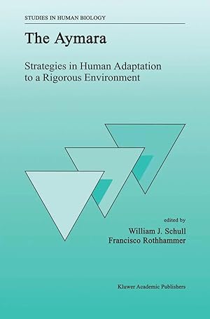 Immagine del venditore per The Aymara | Strategies in Human Adaptation to a Rigorous Environment venduto da preigu