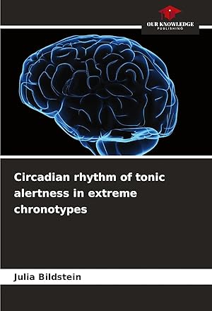 Immagine del venditore per Circadian rhythm of tonic alertness in extreme chronotypes venduto da preigu