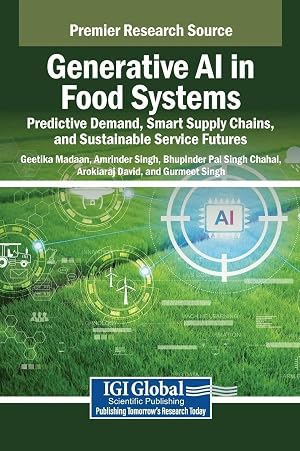 Seller image for Generative AI in Food Systems | Predictive Demand, Smart Supply Chains, and Sustainable Service Futures for sale by preigu