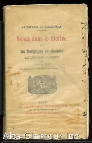 Imagen del vendedor de VENUS DANS LE CLOITRE; ou la religieuse en chemise, entretiens curieux par l'abbe Du Prat Le Coffret du bibliophile a la venta por Alta-Glamour Inc.