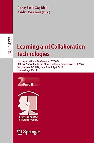 Immagine del venditore per Learning and Collaboration Technologies | 11th International Conference, LCT 2024, Held as Part of the 26th HCI International Conference, HCII 2024, Washington, DC, USA, June 29-July 4, 2024, Proceedings, Part II venduto da preigu