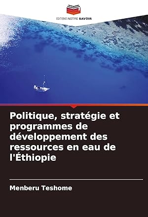 Immagine del venditore per Politique, strat�gie et programmes de d�veloppement des ressources en eau de l'�thiopie venduto da preigu