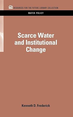 Imagen del vendedor de Scarce Water and Institutional Change a la venta por preigu