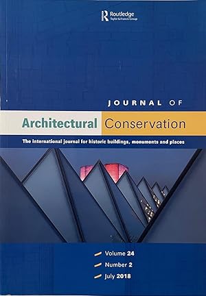 Immagine del venditore per Journal of Architectural Conservation: The intnernatioal journal for historic buildings, monuments and places - Vol. 24, No. 2, July 2018 venduto da Paradou Books