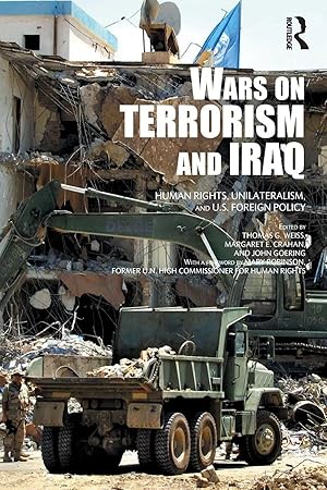 Immagine del venditore per The Wars on Terrorism and Iraq | Human Rights, Unilateralism and US Foreign Policy venduto da preigu