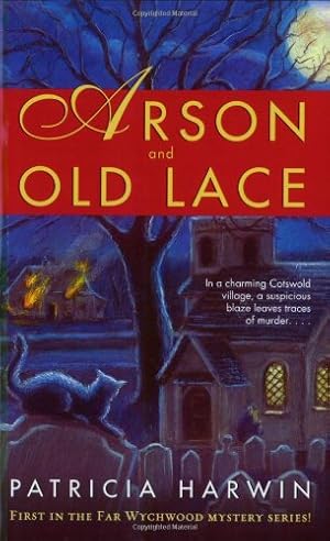 Seller image for Arson and Old Lace (Far Wychwood Mysteries, No. 1) for sale by Greenworld Books