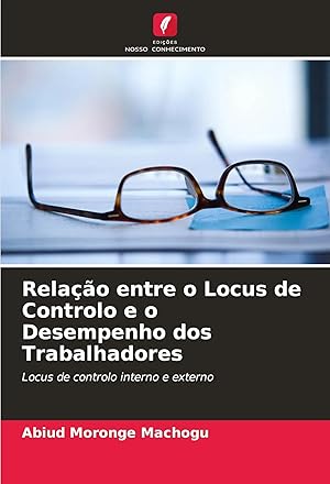 Immagine del venditore per Rela��o entre o Locus de Controlo e o Desempenho dos Trabalhadores | Locus de controlo interno e externo venduto da preigu