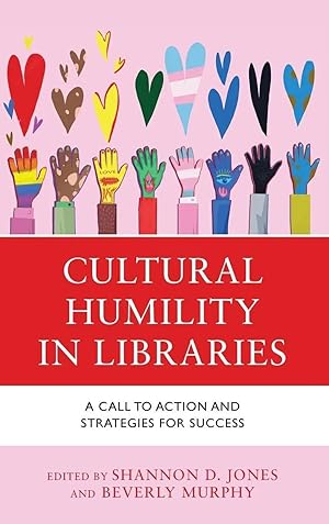 Immagine del venditore per Cultural Humility in Libraries | A Call to Action and Strategies for Success venduto da preigu