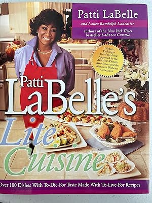 Seller image for Patti Labelle's Lite Cuisine: Over 100 Dishes with To-Die-For Taste Made with To-Die-For Recipes for sale by Goodwill