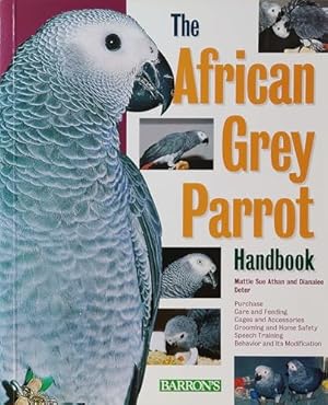 Seller image for The African Grey Parrot Handbook (Barron's Pet Handbooks) for sale by Zoom Books East