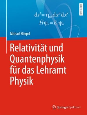 Seller image for Relativit�t und Quantenphysik f�r das Lehramt Physik for sale by AHA-BUCH GmbH