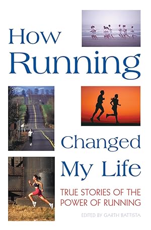 Seller image for How Running Changed My Life: True Stories of the Power of Running for sale by Zoom Books East