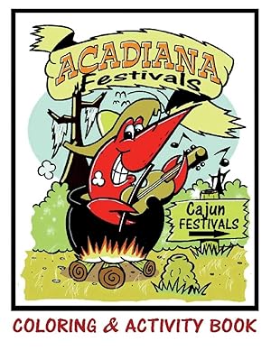 Bild des Verk�ufers f�r Acadiana Festivals Coloring & Activity Book zum Verkauf von preigu