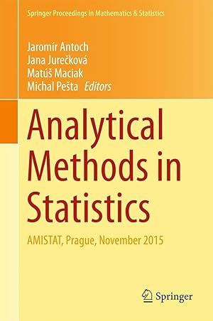 Imagen del vendedor de Analytical Methods in Statistics | AMISTAT, Prague, November 2015 a la venta por preigu