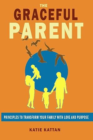 Imagen del vendedor de The Graceful Parent | Principles to Transform Your Family with Love and Purpose a la venta por preigu