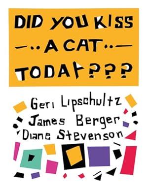 Bild des Verk�ufers f�r Did You Kiss a Cat Today? : Poems for Children zum Verkauf von GreatBookPrices