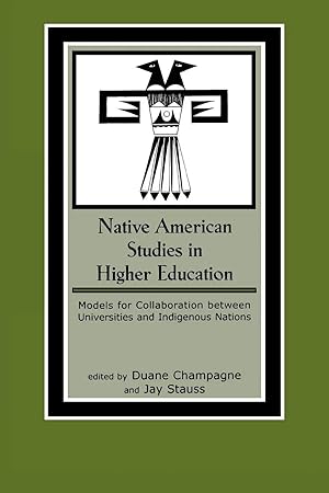 Imagen del vendedor de Native American Studies in Higher Education | Models for Collaboration between Universities and Indigenous Nations a la venta por preigu