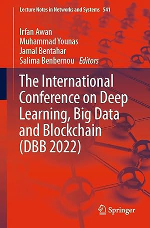 Bild des Verk�ufers f�r The International Conference on Deep Learning, Big Data and Blockchain (DBB 2022) zum Verkauf von preigu