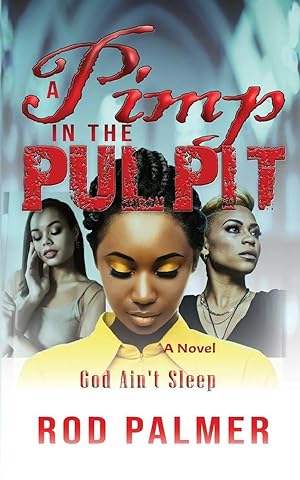 Imagen del vendedor de A Pimp In The Pulpit | God Ain't Sleep a la venta por preigu