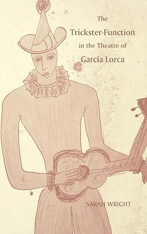 Imagen del vendedor de The Trickster-Function in the Theatre of Garcia Lorca | A Selection from Contemporary Tourist Journals a la venta por preigu