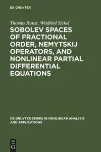 Immagine del venditore per Sobolev Spaces of Fractional Order, Nemytskij Operators, and Nonlinear Partial Differential Equations venduto da preigu