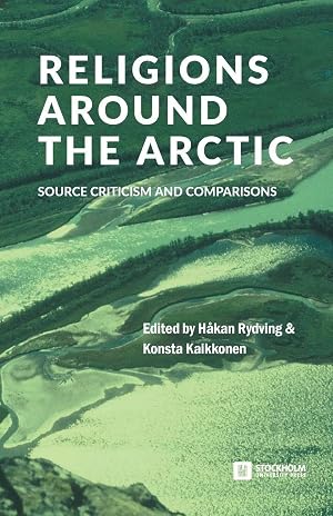 Imagen del vendedor de Religions around the Arctic | Source Criticism and Comparisons a la venta por preigu
