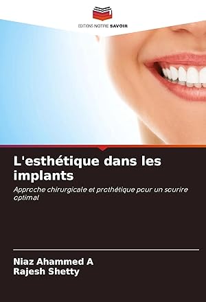 Immagine del venditore per L'esth�tique dans les implants | Approche chirurgicale et proth�tique pour un sourire optimal venduto da preigu