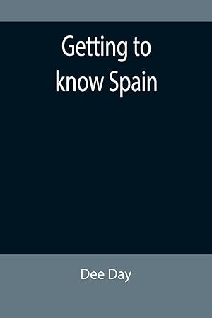 Imagen del vendedor de Getting to know Spain a la venta por preigu