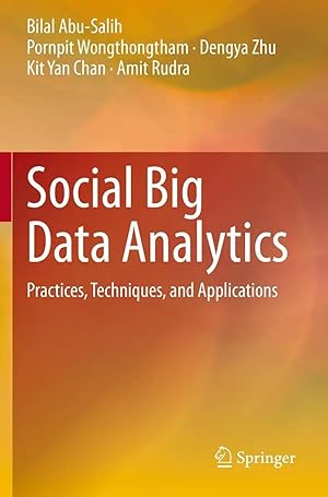 Bild des Verk�ufers f�r Social Big Data Analytics | Practices, Techniques, and Applications zum Verkauf von preigu