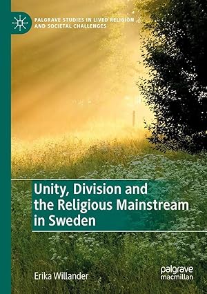 Immagine del venditore per Unity, Division and the Religious Mainstream in Sweden venduto da preigu
