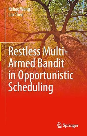 Immagine del venditore per Restless Multi-Armed Bandit in Opportunistic Scheduling venduto da preigu