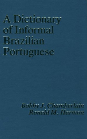 Bild des Verk�ufers f�r A Dictionary of Informal Brazilian Portuguese (With English Index) zum Verkauf von Goodwill Books