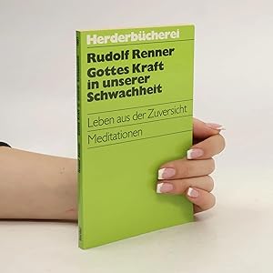 Immagine del venditore per Gottes Kraft in unserer Schwachheit: Leben aus der Zuversicht : Meditationen venduto da Bookbot