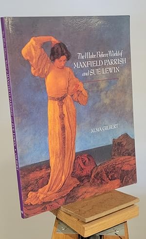 Seller image for The Make Believe World of Maxfield Parrish and Sue Lewin for sale by Henniker Book Farm and Gifts