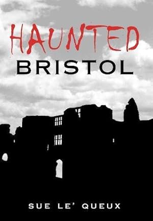 Seller image for Haunted Bristol for sale by WeBuyBooks