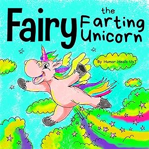 Immagine del venditore per Fairy the Farting Unicorn: A Story About a Unicorn Who Farts (Farting Adventures) venduto da Zoom Books East